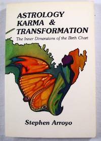 Astrology, Karma & Transformation: The Inner Dimensions of the Birth Chart