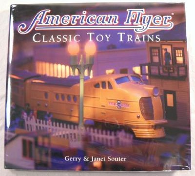 American Flyer: Classic Toy Trains