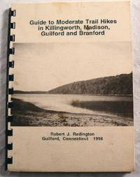 Guide to Moderate Trail Hikes in Killingworth, Madison, Guilford and Branford [Connecticut]