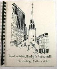 The Urban Ministry Report to the Board of Directors of the American Baptist Churches of Massachusetts