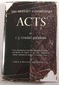 The Acts of the Apostles : The Moffatt Commentary