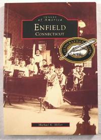 Enfield, Connecticut: Images of America Series