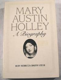 Mary Austin Holley: A Biography
