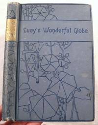 Little Lucy's Wonderful Globe