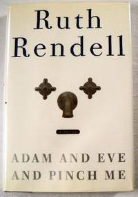 Adam and Eve and Pinch Me: A Novel