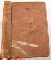 The Last of the Catholic O'Malleys. A Tale