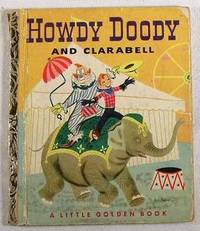 Howdy Doody and Clarabell : A Little Golden Book