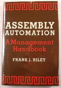 Assembly Automation: A Management Handbook
