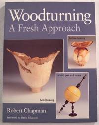 Woodturning: A Fresh Approach