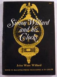Simon Willard and His Clocks