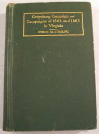 Gettysburg Campaign and Campaigns of 1864 and 1865 in Virginia