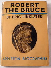 Robert the Bruce. Appleton Biographies Series