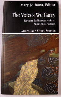 The Voices We Carry: Recent Italian/American Women's Fiction
