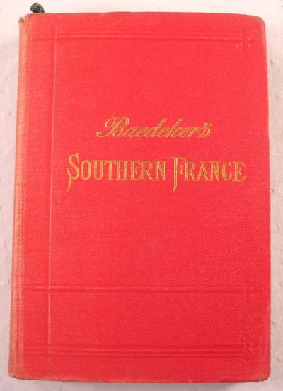 Southern France Including Corsica. Handbook for Travellers