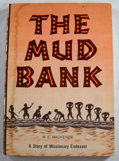The Mud Bank: A Story of Missionary Endeavor
