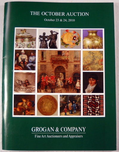 Grogan & Company. The October Auction - Oct. 23 & 24, 2010