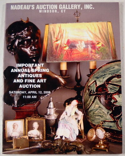 Important Annual Spring Antiques & Fine Art Auction. April 12, 2008 - Nadeau's Auction Gallery