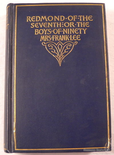 Redmond of the Seventh; or The Boys of Ninety
