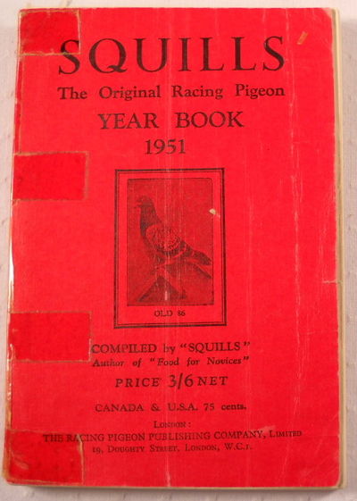 Squills: The Original Racing Pigeon Year Book 1951