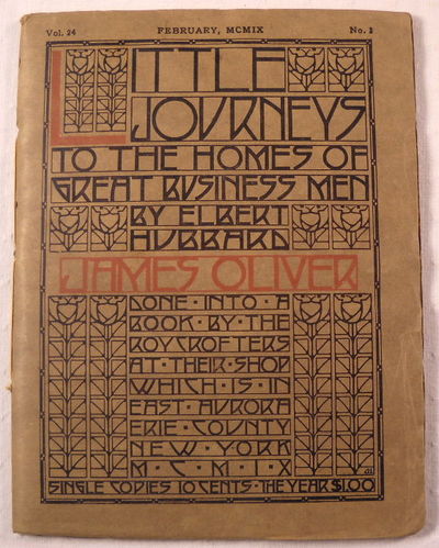 James Oliver. Little Journeys to the Homes of Great Business Men. Vol. 24, No. 2, February MCMIX [1909]