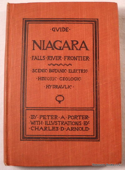 Guide: Niagara Falls - River - Frontier. Scenic, Botanic, Electric, Historic, Geologic, Hydraulic