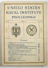 United States Naval Institute Proceedings - For the Advancement of Professional, Literary and Scientific Knowledge in the Navy - April 1941