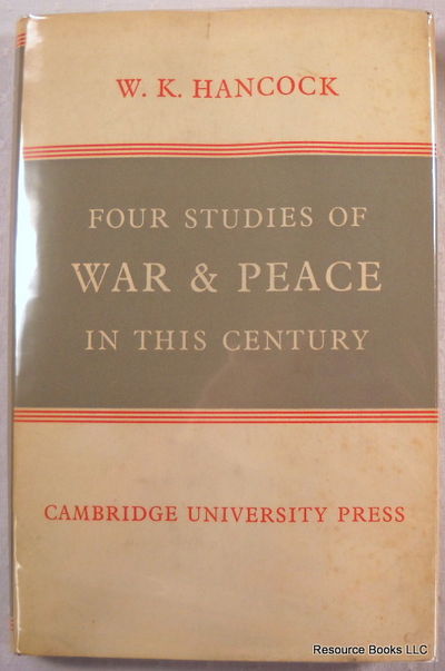 Four Studies of War and Peace in This Century