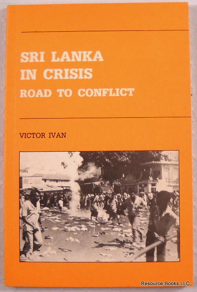 Sri Lanka in Crisis: Road to Conflict