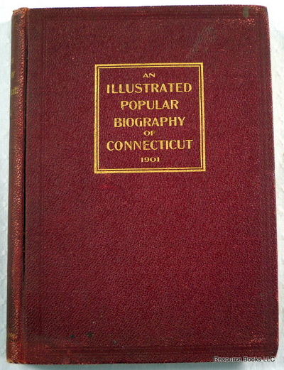Illustrated Popular Biography of Connecticut. Volume II