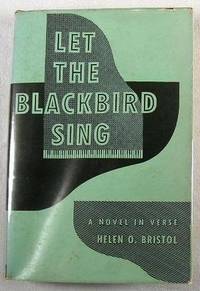 Let the Blackbird Sing : A Novel in Verse