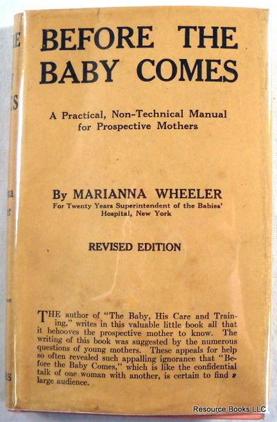Before the Baby Comes: A Practical, Non-Technical Manual for Prospective Mothers