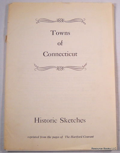 Towns of Connecticut: Historic Sketches