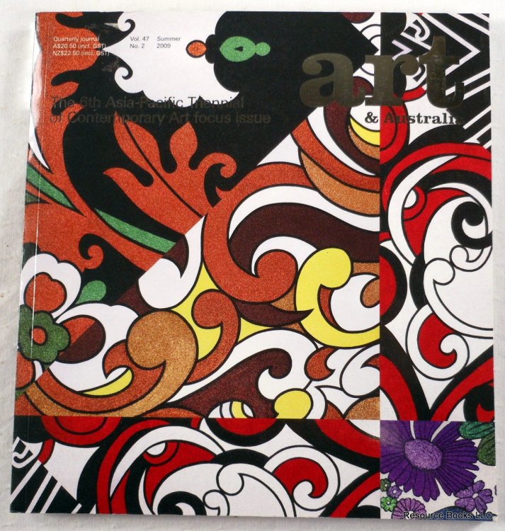 Art & Australia, Vol. 47, No. 2, Summer 2009. The 6th Asia-Pacific Triennial of Contemporary Art Focus Issue