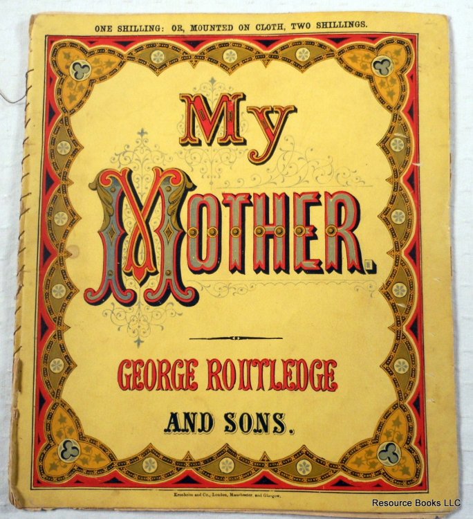My Mother. Routledge's Shilling Toy Books No. 44