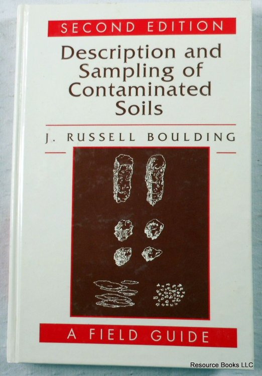 Description and Sampling of Contaminated Soils: A Field Guide