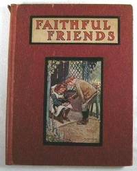 Faithful Friends : Pictures and Stories for Little Folk