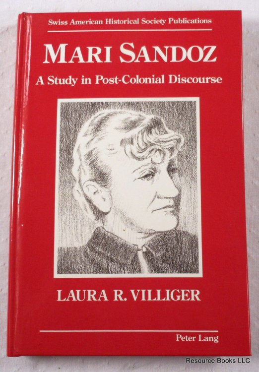 Mari Sandoz: A Study in Post-Colonial Discourse