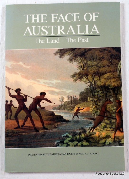 The Face of Australia: The Land - The Past