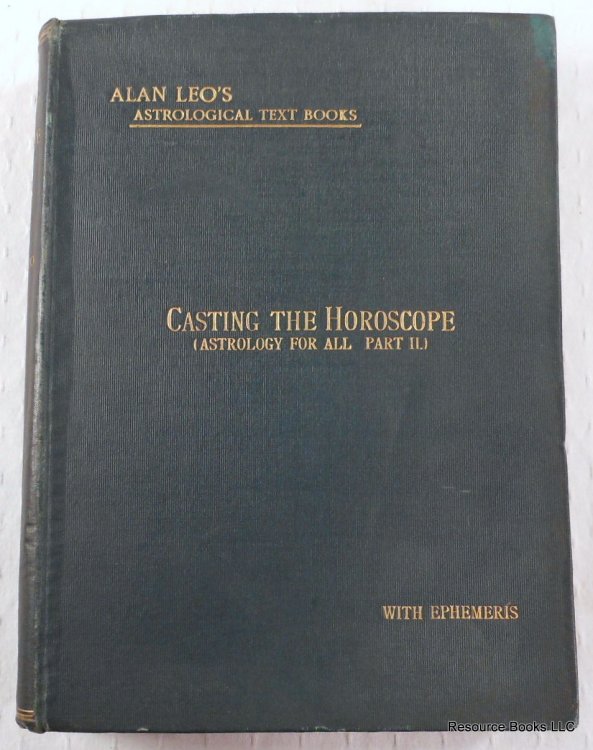Casting the Horoscope. Astrology for All Series - Vol. II