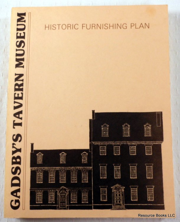 Gadsby's Tavern Museum: Historic Furnishing Plan