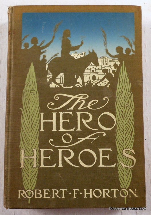 The Hero of Heroes: A Life of Christ for Young People
