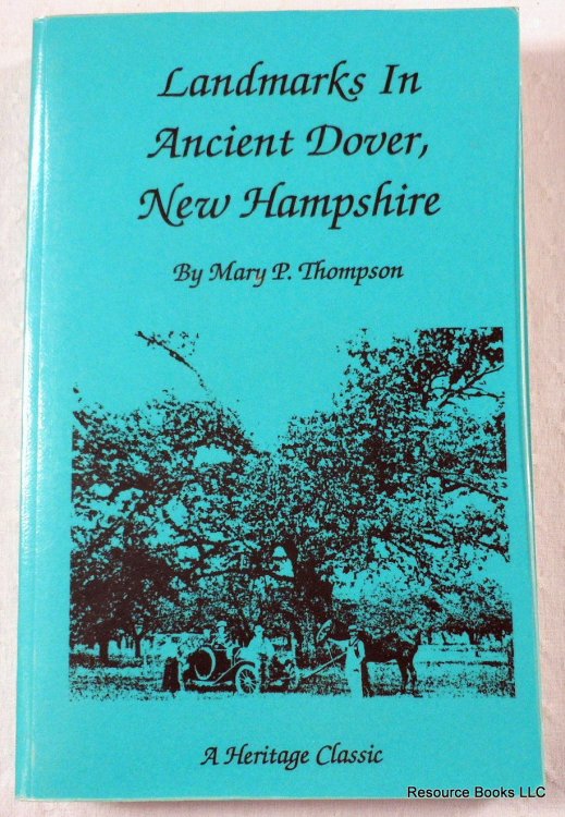 Landmarks in Ancient Dover, New Hampshire