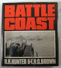 Image for Battle Coast; An Illustrated History of D-Day, the Sixth of June, 1944, Battle Coast; An Illustrated History of D-Day, the Sixth of June, 1944,
