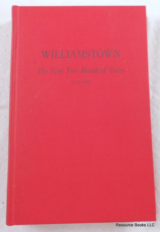 Williamstown: The First Two Hundred Years
