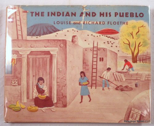 The Indian and His Pueblo