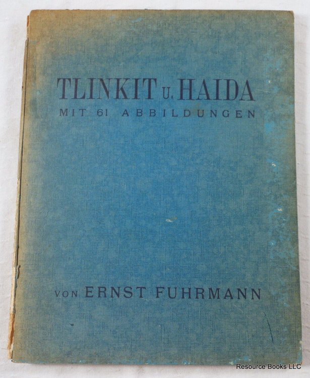 Tlinkit u. Haida. Indianerstamme Der Westkuste Von Nordamerika. Kultische Kunst Und Mythen Des Kulturkreises