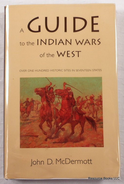 A Guide to the Indian Wars of the West