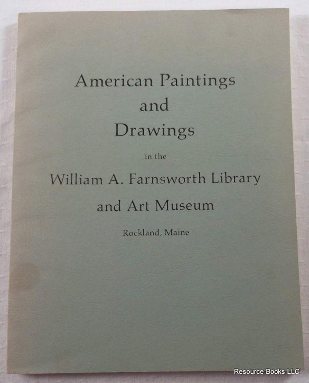 American Paintings in the William A. Farnsworth Library and Art Museum