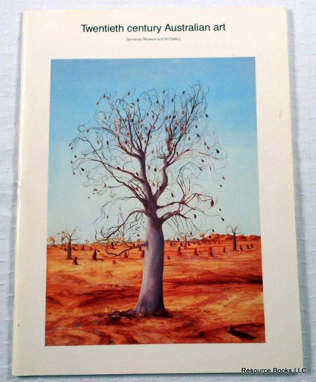 Twentieth Century Australian Art. A Summary Catalogue of Australian Paintings, Sculpture, Drawings and Watercolours in the Collection of the Tasmanian Museum and Art Gallery to 1980