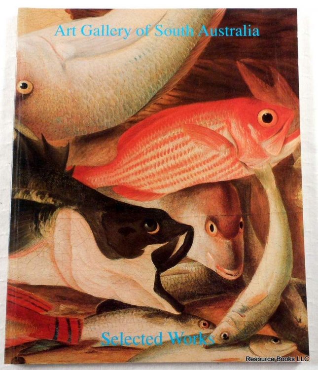 Selected Works from the Collections of the Art Gallery of South Australia